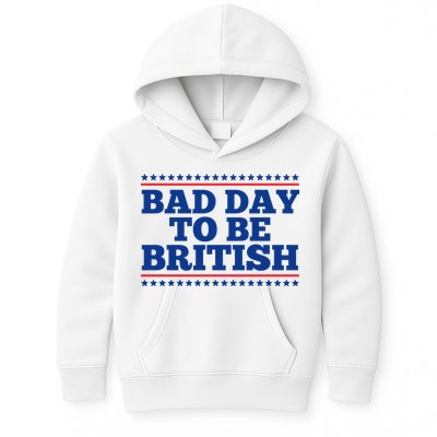 Bad Day To Be British Funny 4th Of July Kids Hoodie
