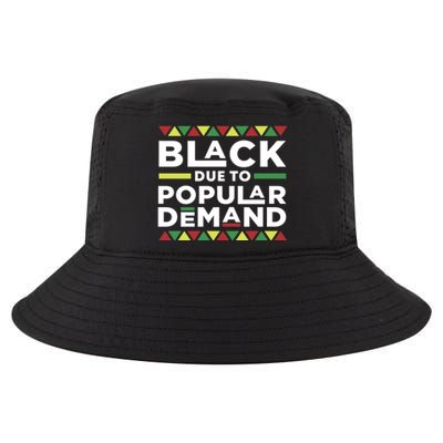 Black Due To Popular Ded African American Pride Melanin Gift Cool Comfort Performance Bucket Hat