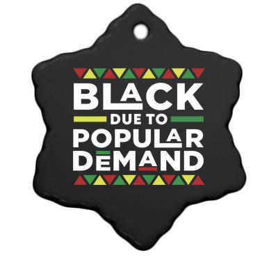 Black Due To Popular Ded African American Pride Melanin Gift Ceramic Star Ornament