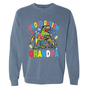 Big Dinosaur Tcute Giftrex And Autism Proud Autism Grandpa Cute Gift Garment-Dyed Sweatshirt