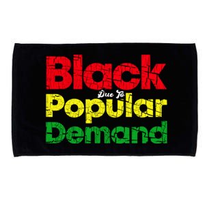 Black Due To Popular Ded History Melanin Equality Cool Gift Microfiber Hand Towel