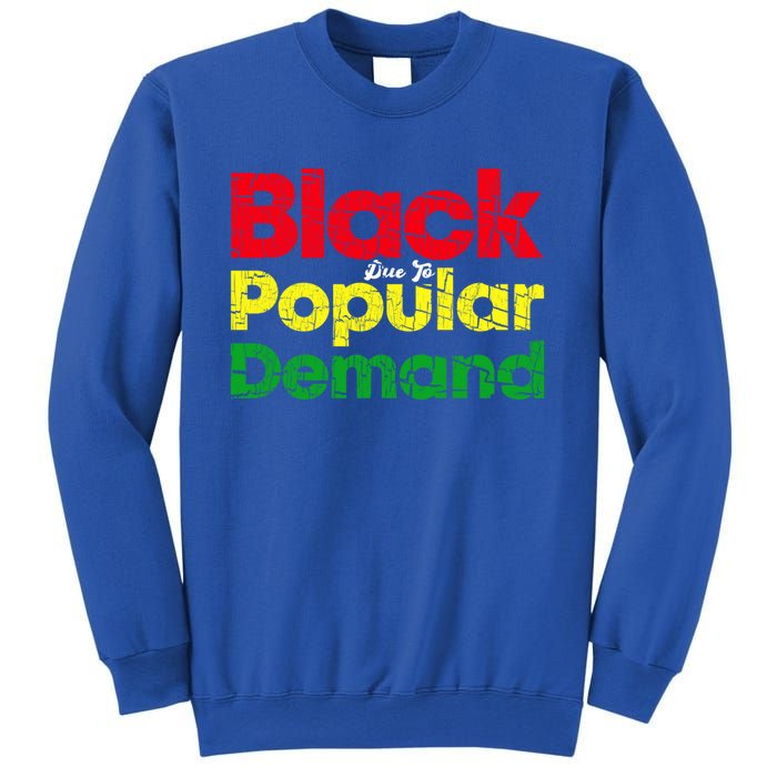 Black Due To Popular Ded History Melanin Equality Cool Gift Sweatshirt