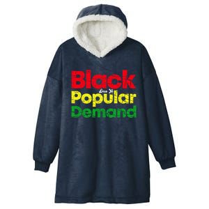 Black Due To Popular Ded History Melanin Equality Cool Gift Hooded Wearable Blanket