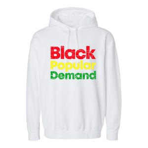 Black Due To Popular Ded History Melanin Equality Cool Gift Garment-Dyed Fleece Hoodie