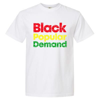 Black Due To Popular Ded History Melanin Equality Cool Gift Garment-Dyed Heavyweight T-Shirt