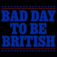 Bad Day To Be British Funny 4th Of July 16oz Travel Tumbler