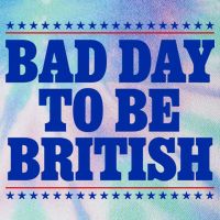 Bad Day To Be British Funny 4th Of July Legacy Tie Dye Trucker Hat
