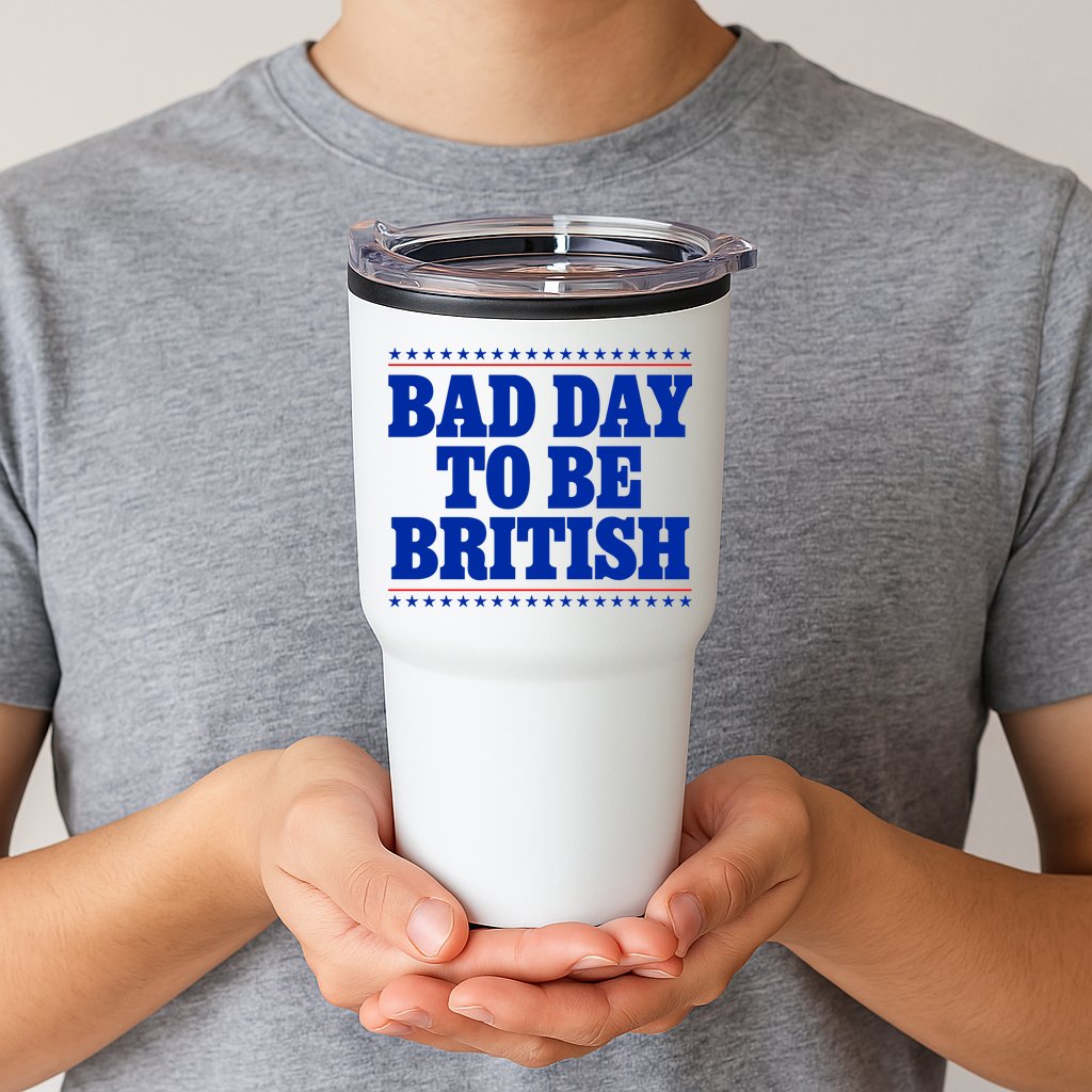 Bad Day To Be British Funny 4th Of July Tumbler