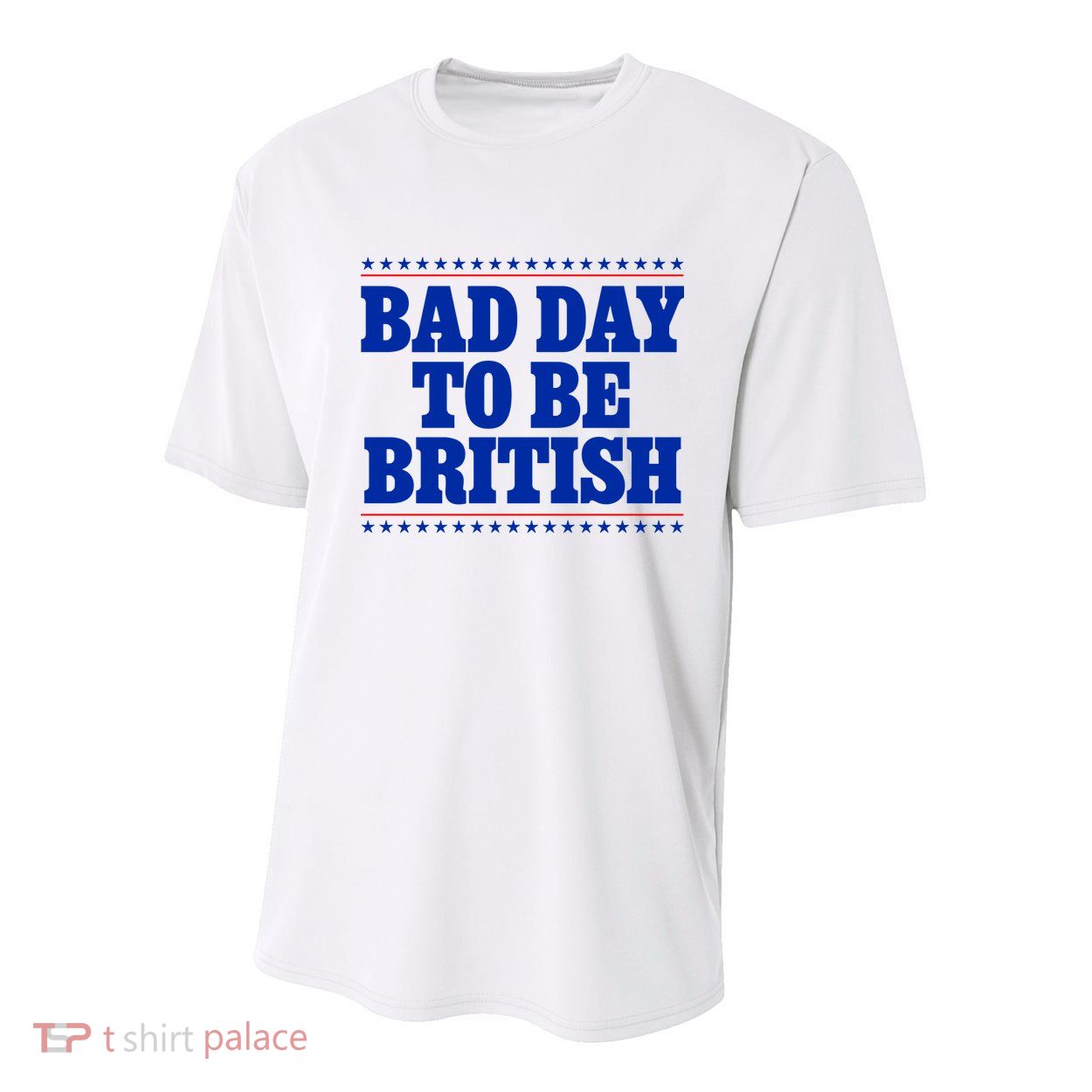 Bad Day To Be British Funny 4th Of July Youth Performance Sprint T-Shirt