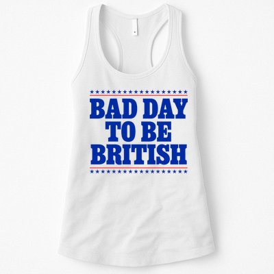 Bad Day To Be British Funny 4th Of July Womens Tank Top