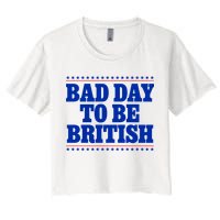 Bad Day To Be British Funny 4th Of July Crop Top