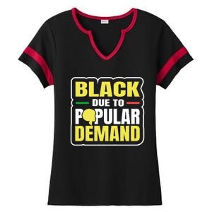 Black Due To Popular Ded History Melanin Equality Gift Ladies Halftime Notch Neck Tee