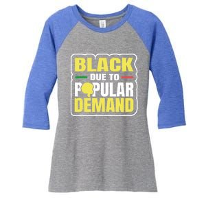 Black Due To Popular Ded History Melanin Equality Gift Women's Tri-Blend 3/4-Sleeve Raglan Shirt