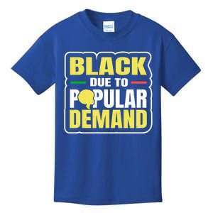 Black Due To Popular Ded History Melanin Equality Gift Kids T-Shirt