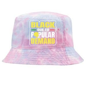 Black Due To Popular Ded History Melanin Equality Gift Tie-Dyed Bucket Hat