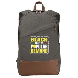 Black Due To Popular Ded History Melanin Equality Gift Cotton Canvas Backpack