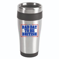 Bad Day To Be British Funny 4th Of July 16oz Travel Tumbler