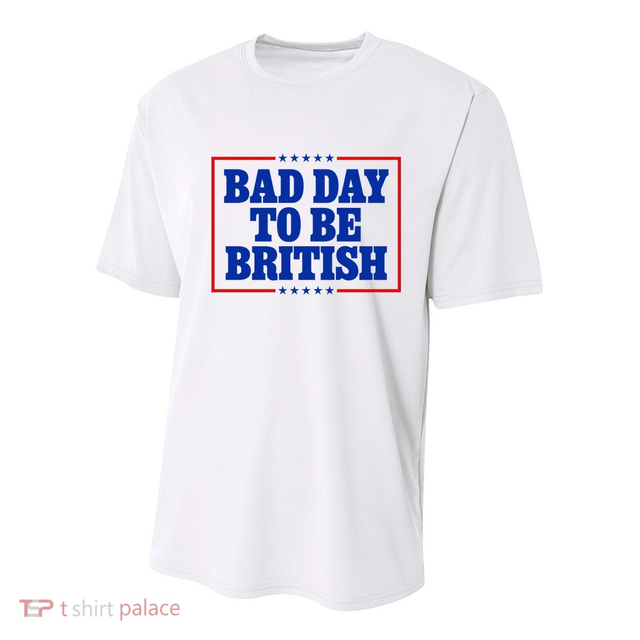 Bad Day To Be British Funny 4th Of July Youth Performance Sprint T-Shirt