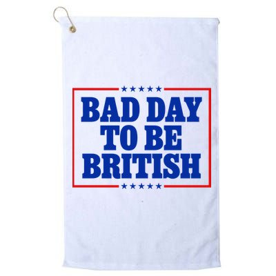 Bad Day To Be British Funny 4th Of July Golf Towel
