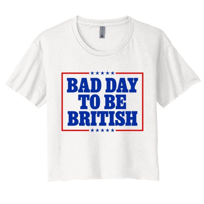 Bad Day To Be British Funny 4th Of July Crop Top