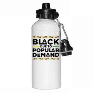 Black Due To The Popular Ded History Melanin Funny Gift Aluminum Water Bottle