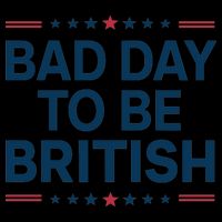 Bad Day To Be British Funny 4th Of July Humor Quote Sustainable Beanie