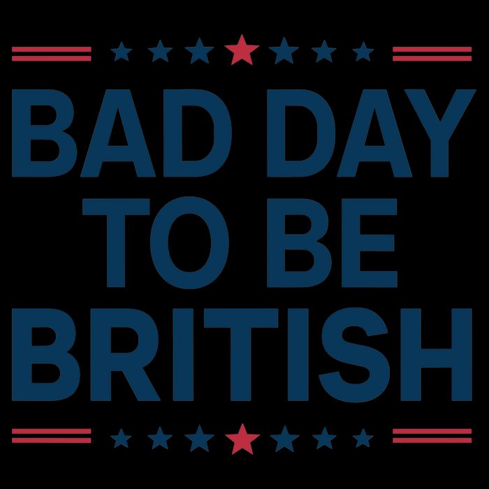 Bad Day To Be British Funny 4th Of July Humor Quote Sustainable Beanie
