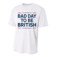 Bad Day To Be British Funny 4th Of July Humor Quote Performance Sprint T-Shirt