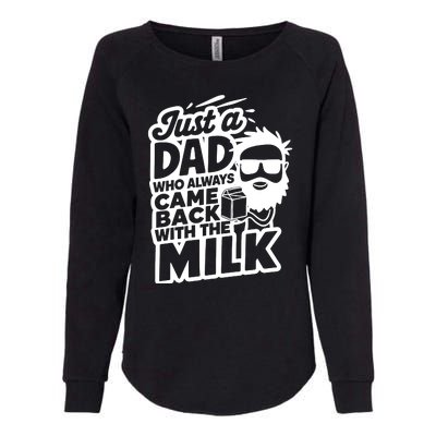 Bearded Dad That Always Came Back With The Milk Womens California Wash Sweatshirt