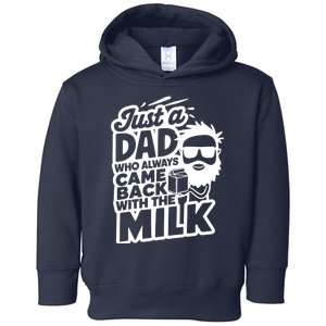 Bearded Dad That Always Came Back With The Milk Toddler Hoodie