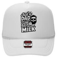 Bearded Dad That Always Came Back With The Milk High Crown Mesh Back Trucker Hat