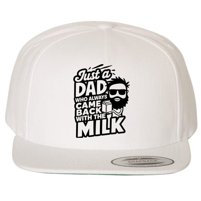 Bearded Dad That Always Came Back With The Milk Wool Snapback Cap