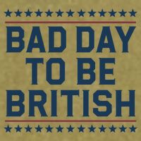 Bad Day To Be British Funny 4th Of July Humor Quote Garment-Dyed Women's Muscle Tee
