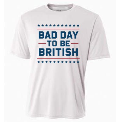 Bad Day To Be British Funny 4th Of July Humor Quote Cooling Performance Crew T-Shirt