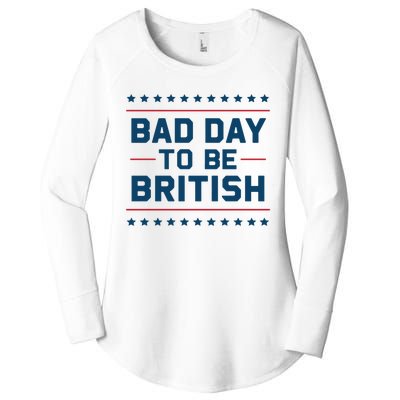 Bad Day To Be British Funny 4th Of July Humor Quote Women's Perfect Tri Tunic Long Sleeve Shirt