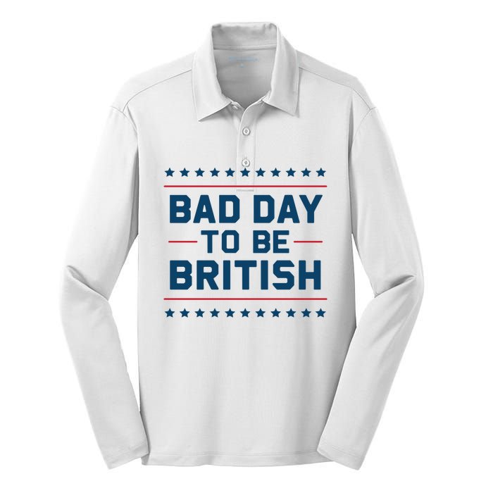 Bad Day To Be British Funny 4th Of July Humor Quote Silk Touch Performance Long Sleeve Polo