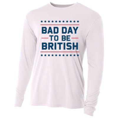 Bad Day To Be British Funny 4th Of July Humor Quote Cooling Performance Long Sleeve Crew