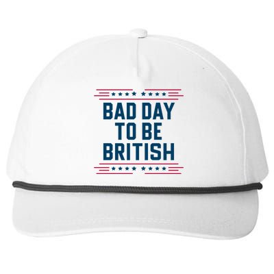 Bad Day To Be British Funny 4th Of July Humor Quote Snapback Five-Panel Rope Hat