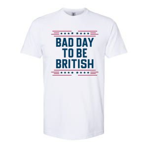 Bad Day To Be British Funny 4th Of July Humor Quote Softstyle CVC T-Shirt