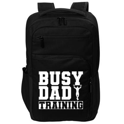 Busy Dad Training Daily Motivation Dads Gift Impact Tech Backpack