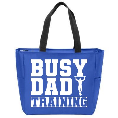 Busy Dad Training Daily Motivation Dads Gift Zip Tote Bag