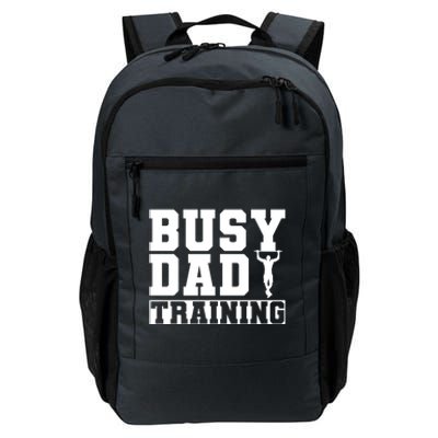 Busy Dad Training Daily Motivation Dads Gift Daily Commute Backpack