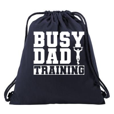 Busy Dad Training Daily Motivation Dads Gift Drawstring Bag