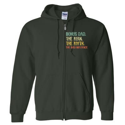 Bonus Dad The Man Myth Bad Influence Funny StepDad Stepdad Full Zip Hoodie