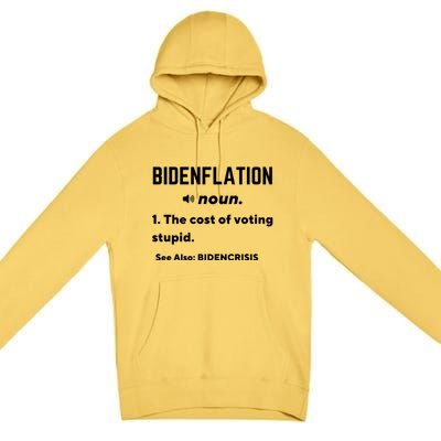 Bidenflation Definition The Cost Of Voting Stupid Premium Pullover Hoodie