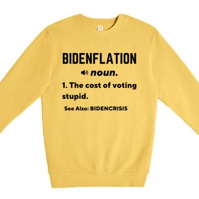 Bidenflation Definition The Cost Of Voting Stupid Premium Crewneck Sweatshirt