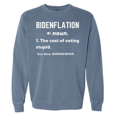 Bidenflation Definition The Cost Of Voting Stupid Garment-Dyed Sweatshirt