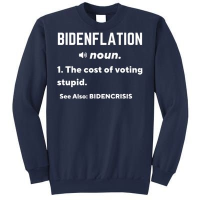 Bidenflation Definition The Cost Of Voting Stupid Sweatshirt