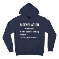 Bidenflation Definition The Cost Of Voting Stupid Tall Hoodie