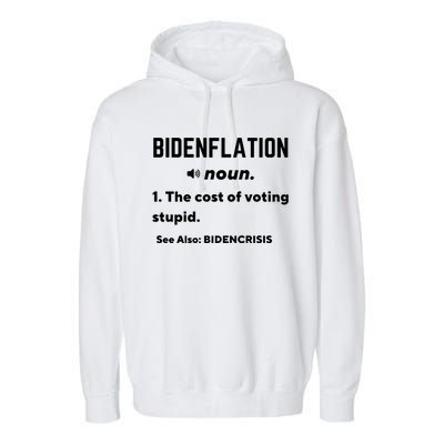 Bidenflation Definition The Cost Of Voting Stupid Garment-Dyed Fleece Hoodie